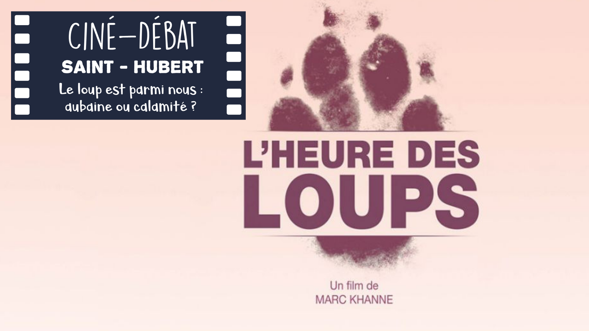 Cine debat st hubert l heure des loups