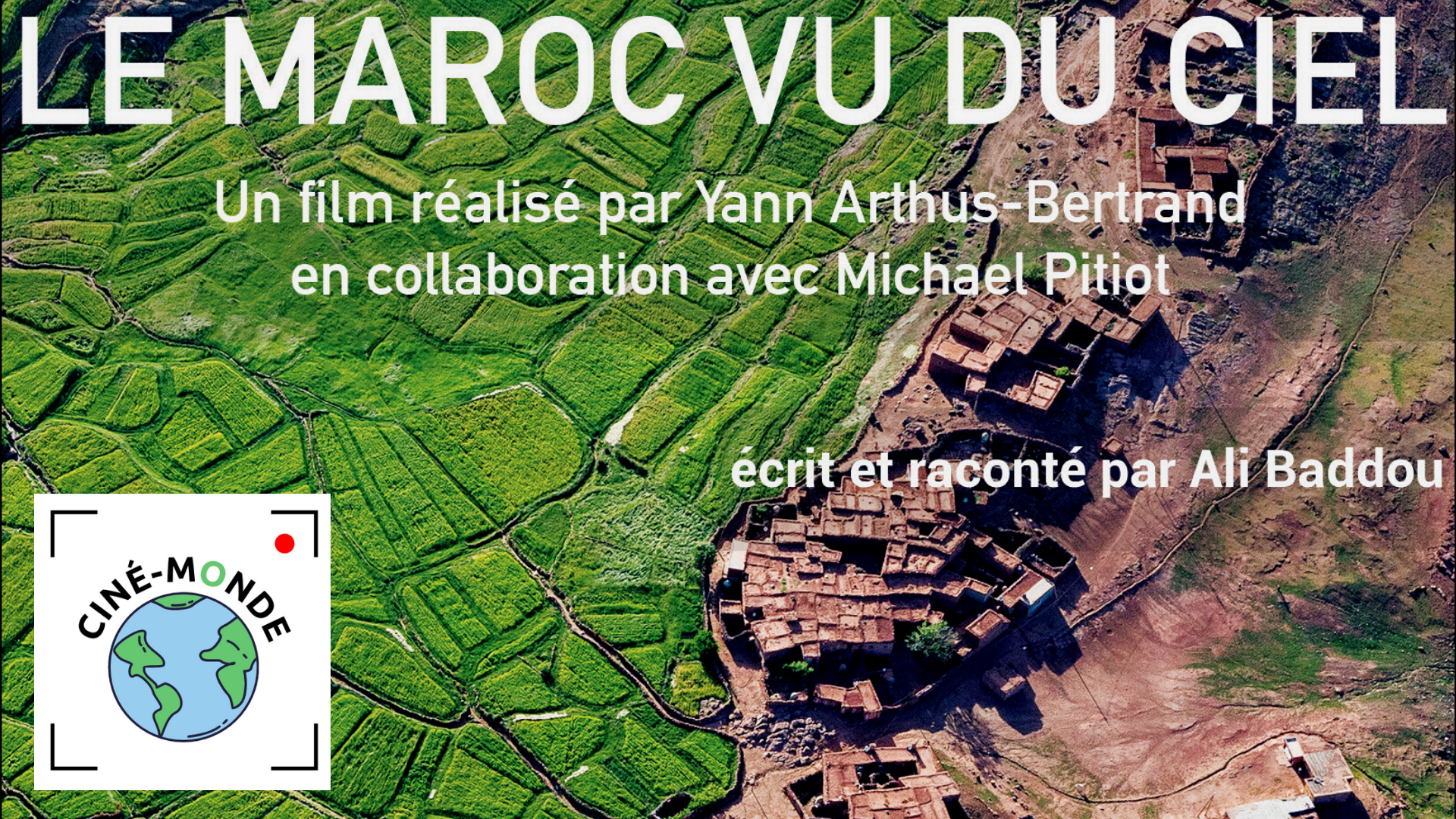 Cine monde le maroc vu du ciel