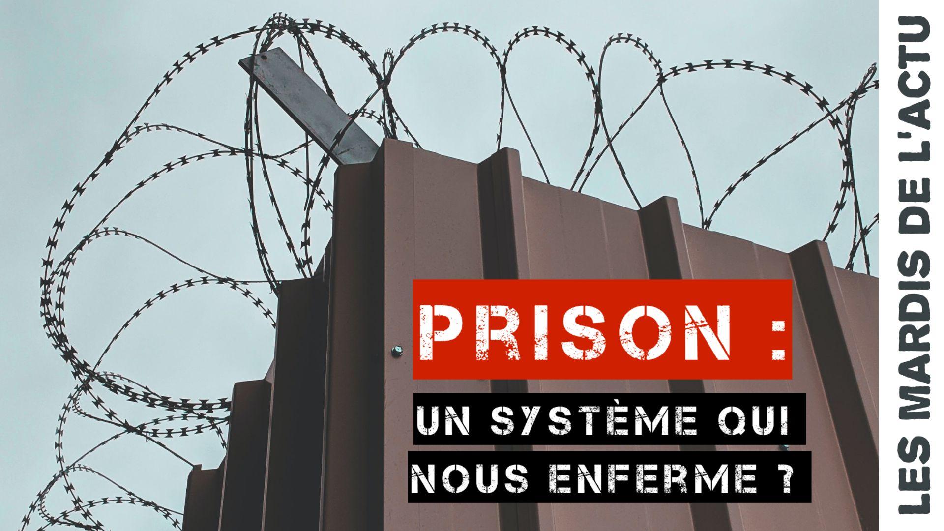 Les mardis de l actu prison