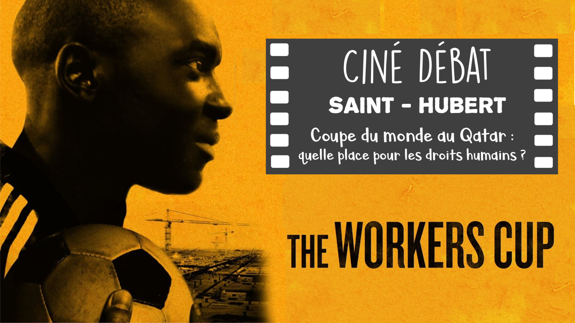 The workers cup cine debat st hubert